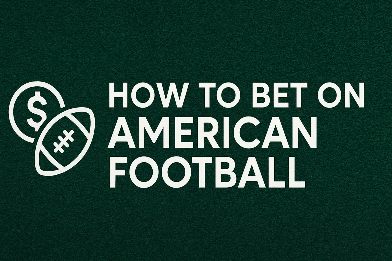 How to Bet on American Football